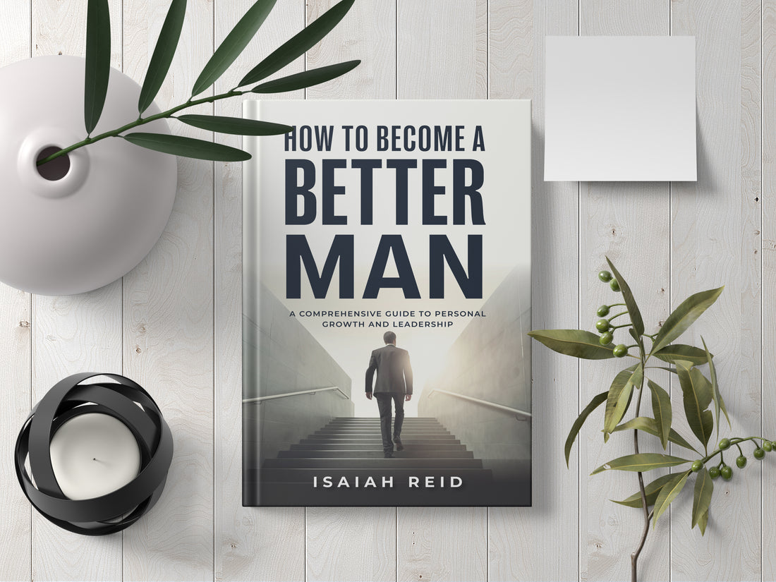 How To Become A Better Man