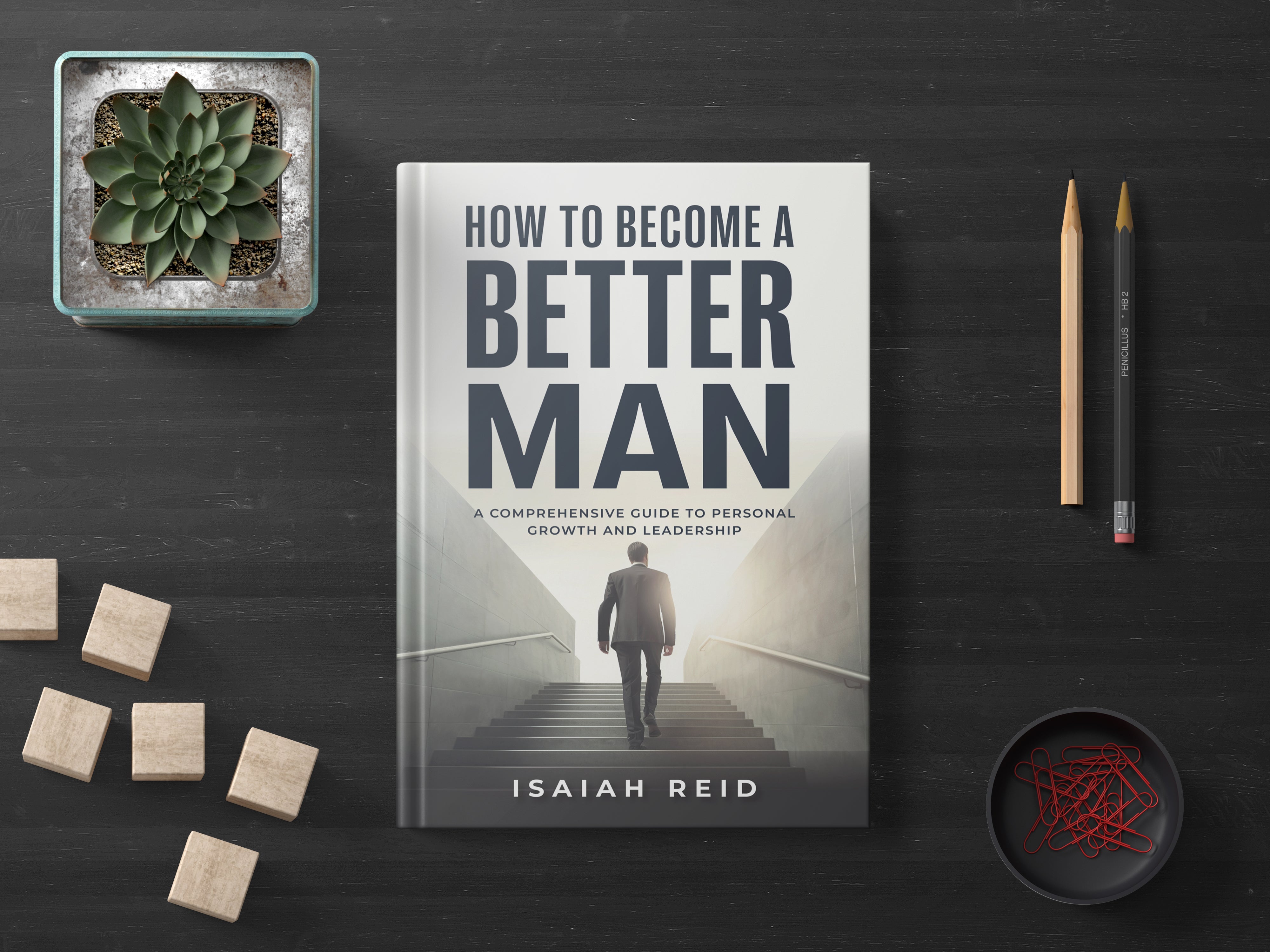 How To Become A Better Man