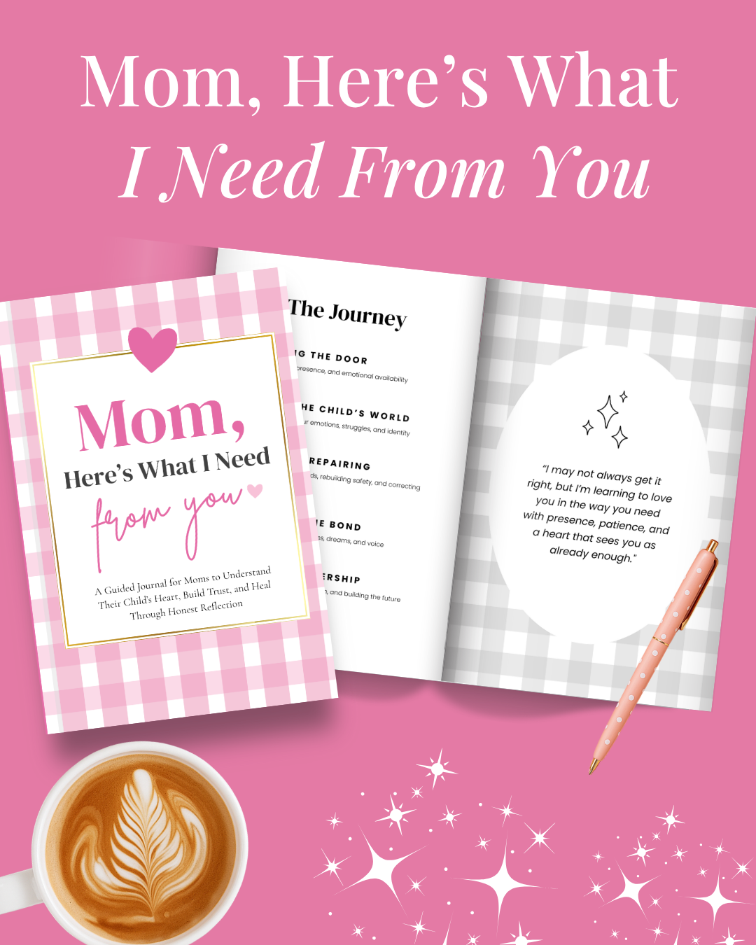 Mom, Here’s What I Need From You