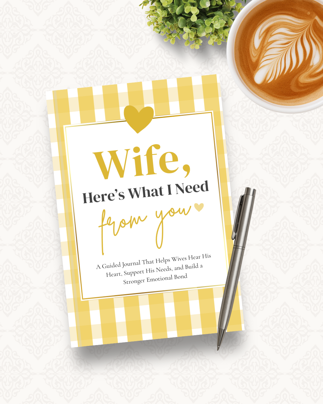 Wife, Here’s What I Need From You